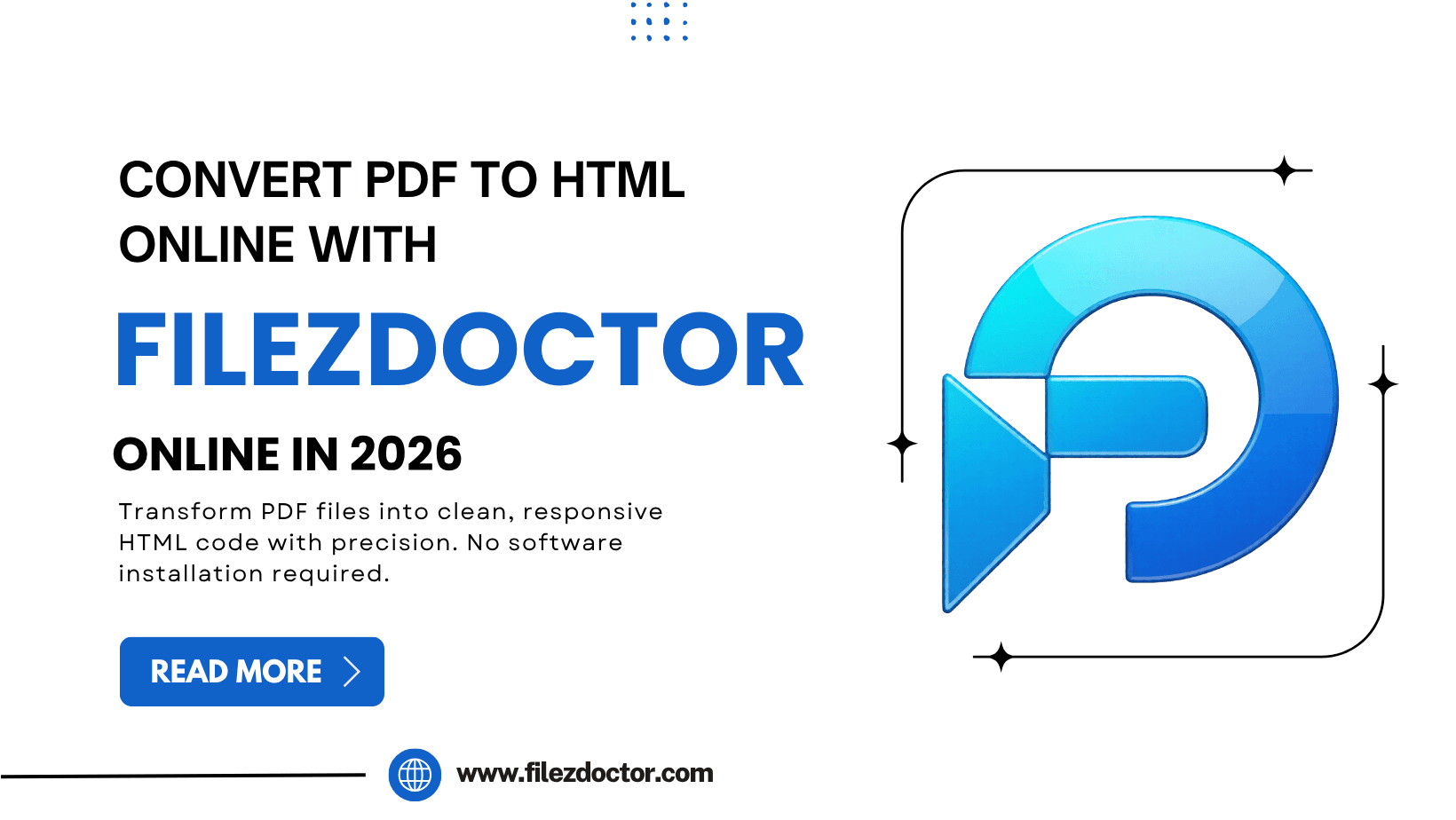 Convert PDF to HTML Online with FilezDoctor – Fast, Accurate, and Web-Ready